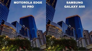 Motorola Edge 50 Pro Vs Samsung Galaxy A55 Camera Test Comparison