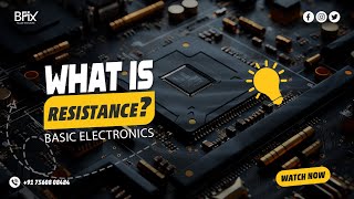 What is Resistance | Basic Electronics | Mobile Repair