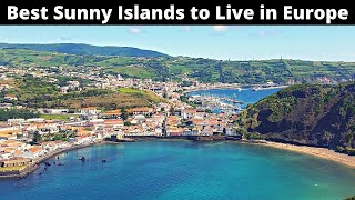 10 Best Sunny Islands to Live in Europe