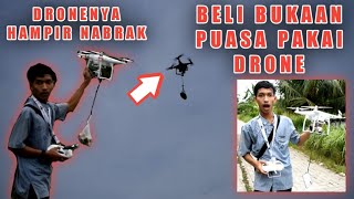 BELI BUKAAN PUASA PAKAI DRONE (seru abis)