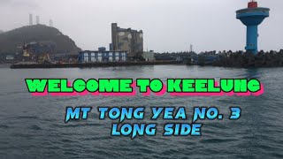 Welcome to Keelung Port MT. Tong Yea no.3 #keelung