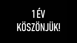 1 év - KÖSZÖNJÜK!