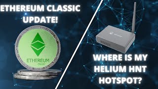 DID I GET THE HELIUM HOTSPOT MINER? ETHEREUM CLASSIC THE SAME AS BITCOIN??