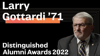 Larry Gottardi ’71: 2022 Distinguished Alumni Awards