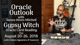 Oracle Outlook for August 20-26, 2018 (with Hidden Dynamics & Essense)