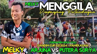 SET 1-2 || AKSI MELKY MENGGILA DISEPANJANG PERTANDINGAN🔥ARJUNA VS PUTERA SURYA. DANDIM CUP XII 2024