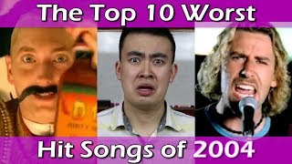 The Top 10 Worst Hit Songs of 2004