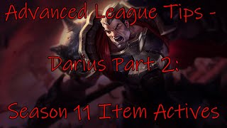 Advanced League Tips - Darius Part 2: Item Active Combos