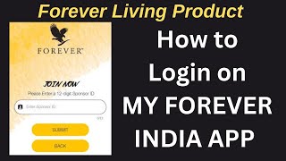 How to Login on MY FOREVER INDIA APP | Forever Living Product | Part 2