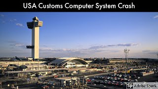 USA Customs Computer System Crash