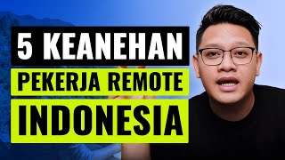 GAJELAS BANGET - 5 Keanehan Pekerja Remote Indonesia!