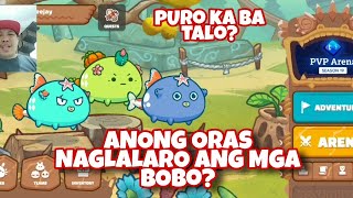 ANONG ORAS NAGLALARO NG AXIE ANG MGA BOBO | PURO KA BA TALO? | AXIE INFINITY #axieinfinityph