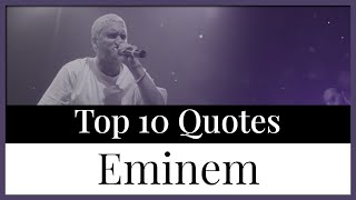 Top 10 Quotes Eminem | American Rapper