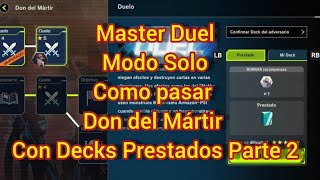 Master Duel Modo Solo Como pasar Don del Mártir Con Decks Prestados Parte 2