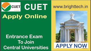 CUET UG Exam | Common University Entrance Test | To join Central Universities