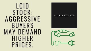 LCID Stock Analysis | Should One Expect Higher Prices?