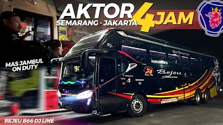 Bis Yang Viral 4 Jam Saja Bersama Mas Jambul⁉️| Trip Bejeu B66 DJ Line “ Kudus - Jakarta “ #Part2