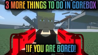 3 More Things To Do If You're Bored In Gorebox! [Part-2] #gorebox #memes