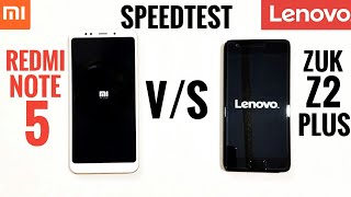 Redmi Note 5 VS Lenovo ZUK Z2 Plus Speed Test