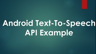 Android Text To Speech Example