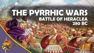 The Pyrrhic Wars: Battle Of Heraclea (280 BC) - The Eagle King Has Landed ♠