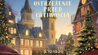 OSTRZEŻENIE PRZED CHCIWOŚCIĄ