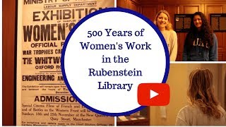 500 Years of Women's Work in the Rubenstein Library | Duke Students