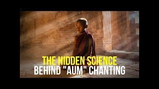 The Hidden Science Behind "AUM" Chanting (528HZ)