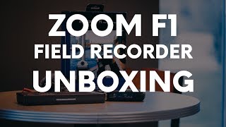 ZOOM F1 Field Recorder UNBOXING | 80D