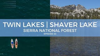 Twin lakes | Shaver Lake | Sierra National Forest