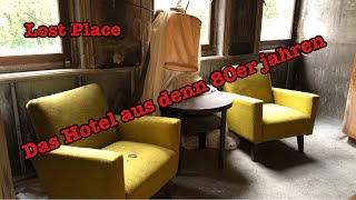 Lost Place | Hotel aus denn 80er Jahren gefunden.