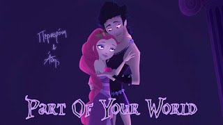 Hades And Persephone (Gods' School) - Part Of Your World (Reprise)