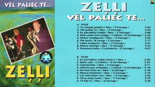 "Zeļļi - Vēl paliec te"