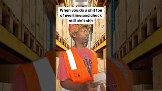 Who else overtime hit like this #funny #reels #jobs