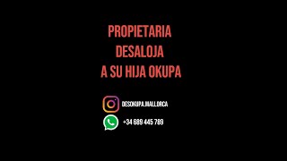 Propietaria desaloja a su hija okupa #okupas #noticias #españa