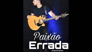 Paixão Errada - Sanfona e voz