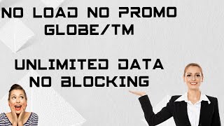 GTM NO LOAD NO PROMO |NO BLOCKING| GLOBE & TM |NEW UPDATE 2022| VPN