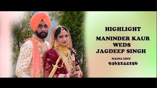 HIGHLIGHTS MANINDER KAUR WEDS JAGDEEP SINGH Best Pre Wedding Shoot 2021