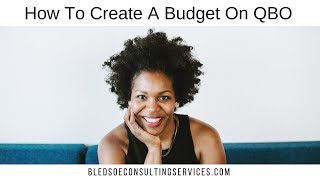 How to Create a Budget On Quickbooks Online (QBO) 2017