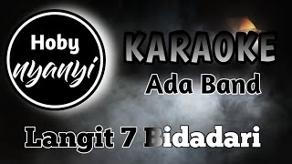 Ada Band Langit 7 Bidadari Karaoke