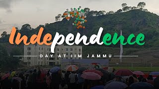 INDEPENDENCE DAY CELEBRATION AT  IIM Jammu | 2024