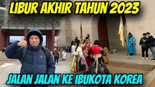 AGENDA AKHIR TAHUN JALAN JALAN KE SEOUL…