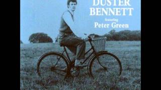 Duster Bennett ~ I've been a fool (Featuring Peter Green)