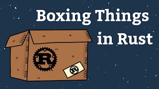 Boxing Things in Rust