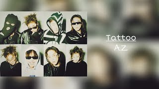 A.Z - Tattoo