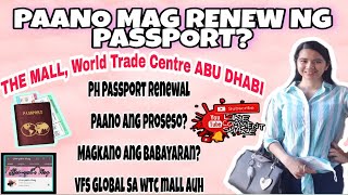 PAANO MAG RENEW NG PASSPORT SA WTC ABU DHABI?