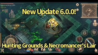 Grim Soul: New Update 6.0.0! New Hunting Grounds & Necromancer’s Lair!