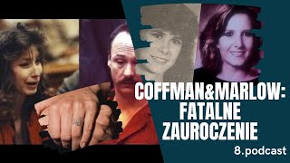 #82 Coffman&Marlow: Fatalne zauroczenie