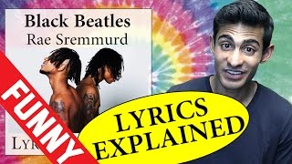 Black Beatles Rae Sremmurd Lyrics Explained