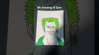 My drawing of Zoro